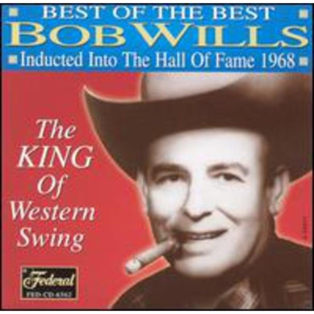 Bob Wills - Best Of The Best: Inducted Into The Hall Of Fame 1968  COMPACT